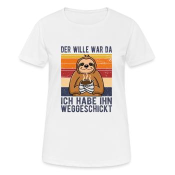 Der Wille war da ich habe ihn weggeschickt - Frauen T-Shirt atmungsaktiv - Weiß - Vorne - AI Model Female 172 dark (172cm)