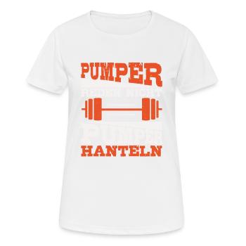 Pumper Reden Nicht Pumper Hanteln Fitness Spruch - Frauen T-Shirt atmungsaktiv - Weiß - Vorne - AI Model Female 172 dark (172cm)