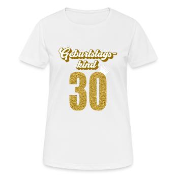 30. Geburtstag 30 Jahre 30er Geburtstagskind - Frauen T-Shirt atmungsaktiv - Weiß - Vorne - AI Model Female 172 dark (172cm)