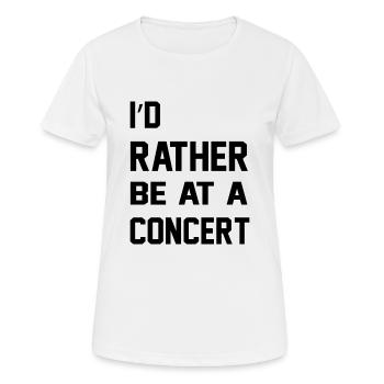 I'd Rather Be At A Concert - Women's Breathable T-Shirt - white - Front - AI Model Female 172 dark (172cm)