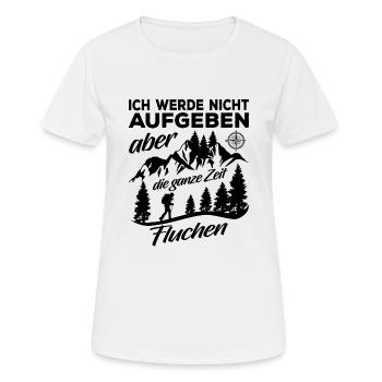 Ich werde nicht aufgeben aber Fluchen - Frauen T-Shirt atmungsaktiv - Weiß - Vorne - AI Model Female 172 dark (172cm)