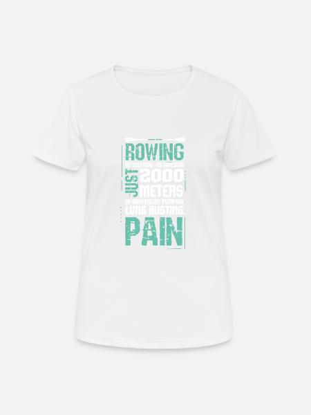 No Halftime No Timeouts Rowing - Women's Breathable T-Shirt - white