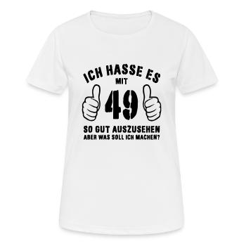 49. Geburtstag Geschenkidee Lustiger Spruch - Frauen T-Shirt atmungsaktiv - Weiß - Vorne - AI Model Female 172 dark (172cm)