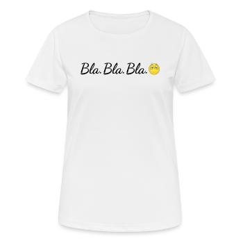 Blah Blah Blah Blabla bla - T-shirt respirant Femme - blanc - Devant - AI Model Female 172 dark (172cm)