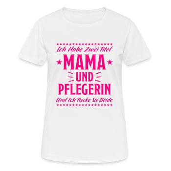 Pflegerin Pflege Lustiger Spruch Krank Geschenk - Frauen T-Shirt atmungsaktiv - Weiß - Vorne - AI Model Female 172 dark (172cm)