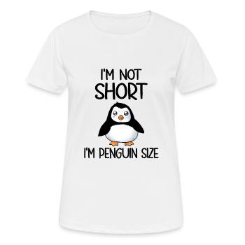 I'm Not Short I'm Penguin Size - Frauen T-Shirt atmungsaktiv - Weiß - Vorne - AI Model Female 172 dark (172cm)