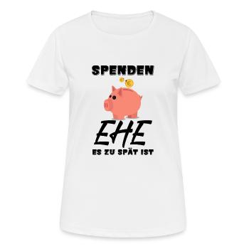 Spenden Ehe es zu spät ist Sparschwein Heirat - Frauen T-Shirt atmungsaktiv - Weiß - Vorne - AI Model Female 172 dark (172cm)