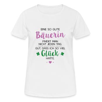 Ich hatte Glück Bäuerin Geschenk Spruch - Frauen T-Shirt atmungsaktiv - Weiß - Vorne - AI Model Female 172 dark (172cm)