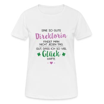 Ich hatte Glück Direktorin Geschenk Spruch - Frauen T-Shirt atmungsaktiv - Weiß - Vorne - AI Model Female 172 dark (172cm)