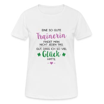 Ich hatte Glück Trainerin Geschenk Spruch - Frauen T-Shirt atmungsaktiv - Weiß - Vorne - AI Model Female 172 dark (172cm)