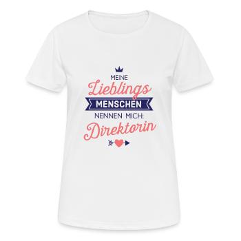 Lieblingsmenschen Direktorin Geschenk Spruch - Frauen T-Shirt atmungsaktiv - Weiß - Vorne - AI Model Female 172 dark (172cm)