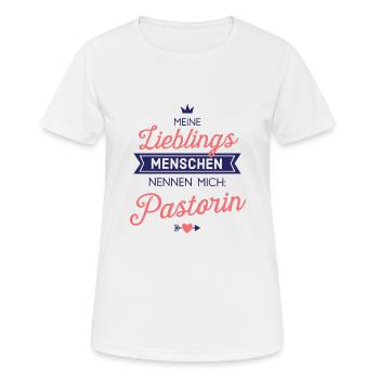 Lieblingsmenschen Pastorin Geschenk Spruch - Frauen T-Shirt atmungsaktiv - Weiß - Vorne - AI Model Female 172 dark (172cm)