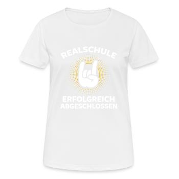 Realschule Erfolgreich Abgeschlossen - Frauen T-Shirt atmungsaktiv - Weiß - Vorne - AI Model Female 172 dark (172cm)
