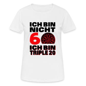 Ich Bin Nicht 60 Ich Bin Triple 20 - Frauen T-Shirt atmungsaktiv - Weiß - Vorne - AI Model Female 172 dark (172cm)