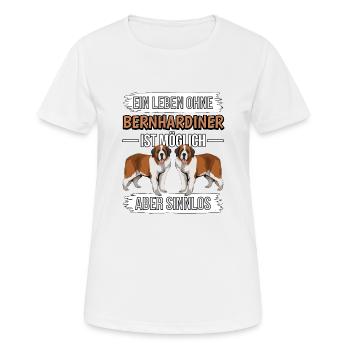Bernhardiner Ein Leben ohne Bernhardiner - Frauen T-Shirt atmungsaktiv - Weiß - Vorne - AI Model Female 172 dark (172cm)