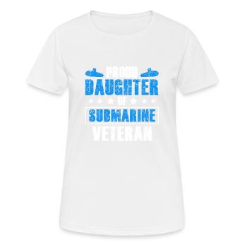 Stolzer Tochter-U-Boot-Veteran-Navy-Submariner - Frauen T-Shirt atmungsaktiv - Weiß - Vorne - AI Model Female 172 dark (172cm)
