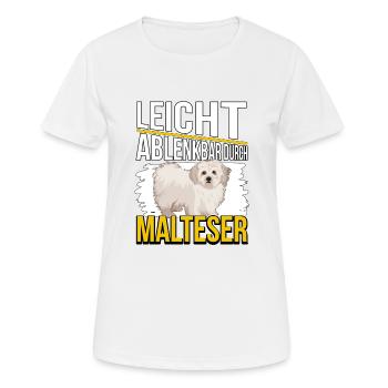 Malteser Leicht ablenkbar durch Malteser - Frauen T-Shirt atmungsaktiv - Weiß - Vorne - AI Model Female 172 dark (172cm)