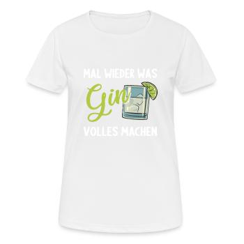 Gin Mal wieder was Ginvolles machen Gin - Frauen T-Shirt atmungsaktiv - Weiß - Vorne - AI Model Female 172 dark (172cm)