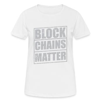 BLOCKCHAINS MATTER! - Frauen T-Shirt atmungsaktiv - Weiß - Vorne - AI Model Female 172 dark (172cm)