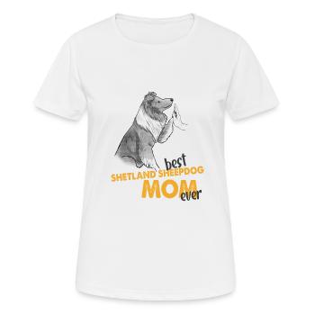 Best Shetland Sheepdog Mom Ever Sheltie Mama - Women's Breathable T-Shirt - white - Front - AI Model Female 172 dark (172cm)