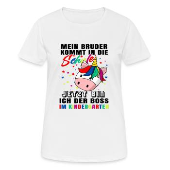 Mein Bruder Kommt In Die Schule Jetzt Bin Ich Boss - Frauen T-Shirt atmungsaktiv - Weiß - Vorne - AI Model Female 172 dark (172cm)