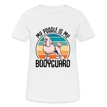 My Poodle Is My Bodyguard Caniche Cadeau - T-shirt respirant Femme - blanc - Devant - AI Model Female 172 dark (172cm)