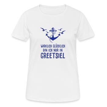 Wirklich Glücklich Bin Ich Nur In Greetsiel - Frauen T-Shirt atmungsaktiv - Weiß - Vorne - AI Model Female 172 dark (172cm)