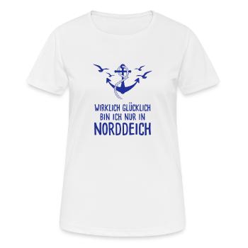 Wirklich Glücklich Bin Ich Nur In Norddeich - Frauen T-Shirt atmungsaktiv - Weiß - Vorne - AI Model Female 172 dark (172cm)