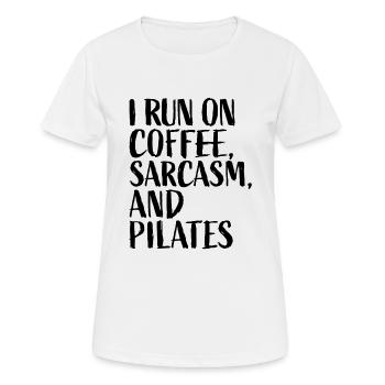I Run On Coffee Sarcasm And Pilates - Frauen T-Shirt atmungsaktiv - Weiß - Vorne - AI Model Female 172 dark (172cm)