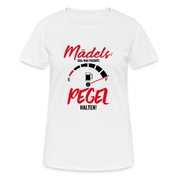 Mädels Egal was passiert Pegel halten - Frauen T-Shirt atmungsaktiv - Weiß - Vorne - AI Model Female 172 dark (172cm)