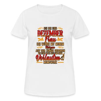 Ich bin eine Dezember Frau Geburtstag Spruch - Frauen T-Shirt atmungsaktiv - Weiß - Vorne - AI Model Female 172 dark (172cm)
