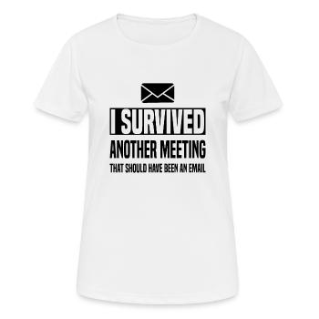 Office Humor Meeting Employee Email Meeting - Women's Breathable T-Shirt - white - Front - AI Model Female 172 dark (172cm)