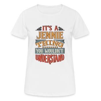 It's A Jennie Thing You Wouldnt Understand - - Women's Breathable T-Shirt - white - Front - AI Model Female 172 dark (172cm)