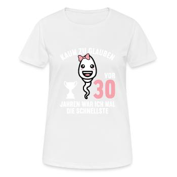 30 Jahre vor 30 Jahren schnellste 30. Geburtstag - Frauen T-Shirt atmungsaktiv - Weiß - Vorne - AI Model Female 172 dark (172cm)
