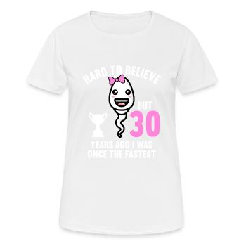 30 Jahre vor 30 Jahren schnellste 30. Geburtstag - Frauen T-Shirt atmungsaktiv - Weiß - Vorne - AI Model Female 172 dark (172cm)