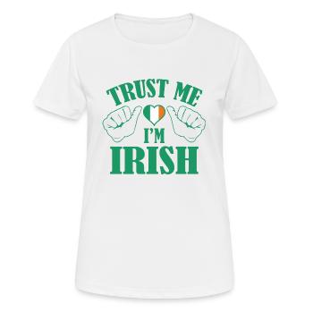 Croyez-moi, je suis irlandais - T-shirt respirant Femme - blanc - Devant - AI Model Female 172 dark (172cm)