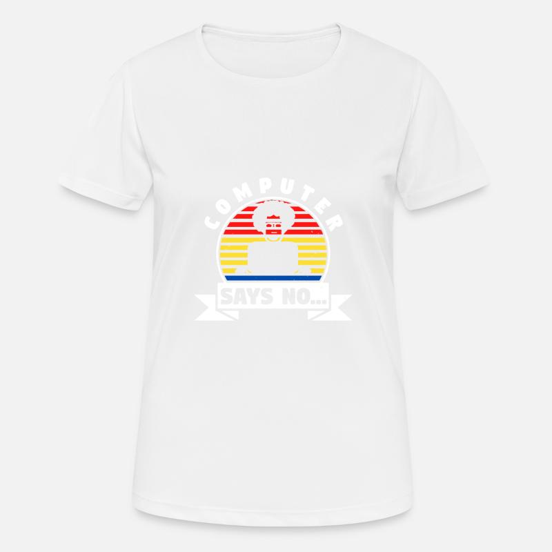 Computer Says No - Women's Breathable T-Shirt - white