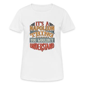 It's A Napoleon Thing You Wouldnt Understand - - Women's Breathable T-Shirt - white - Front - AI Model Female 172 dark (172cm)