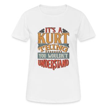 C’est une chose kurt que vous ne comprendriez pas - Kurt - T-shirt respirant Femme - blanc - Devant - AI Model Female 172 dark (172cm)