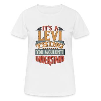 C’est une chose Levi que vous ne comprendriez pas - Levi - T-shirt respirant Femme - blanc - Devant - AI Model Female 172 dark (172cm)