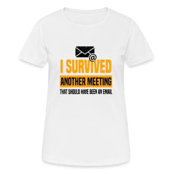 Office Humor Meeting Employee Email Meeting - Women's Breathable T-Shirt - white - Front - AI Model Female 172 dark (172cm)