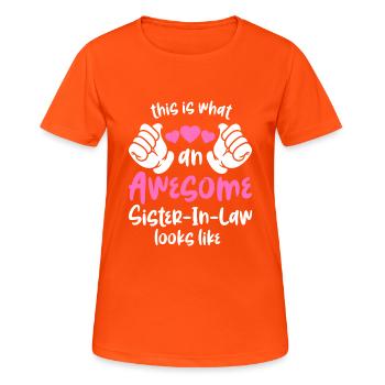 Tolle Schwägerin - Frauen T-Shirt atmungsaktiv - Neonorange - Vorne - AI Model Female 172 dark (172cm)
