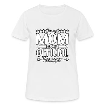 Funny Proud Mom Of An Official Teenager Birthday - Women's Breathable T-Shirt - white - Front - AI Model Female 172 dark (172cm)