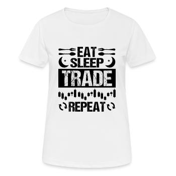 Eat Sleep Trade Repeat Stock Trader Day Trader - T-shirt respirant Femme - blanc - Devant - AI Model Female 172 dark (172cm)