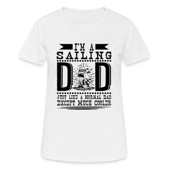 Cool Sailing Dad Funny Sailor Quotes - Women's Breathable T-Shirt - white - Front - AI Model Female 172 dark (172cm)