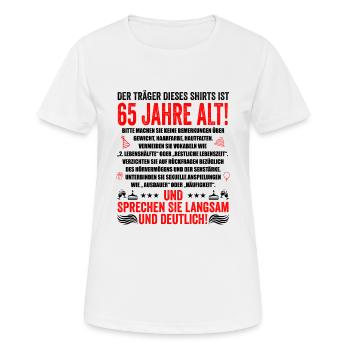 65. Geburtstag lustige Geschenke Männer 65 Jahre - Frauen T-Shirt atmungsaktiv - Weiß - Vorne - AI Model Female 172 dark (172cm)