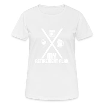 Mein Ruhestandsplan Whisky Bourbon Trinkt Wein - Frauen T-Shirt atmungsaktiv - Weiß - Vorne - AI Model Female 172 dark (172cm)