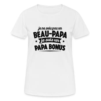 Je Ne Suis Pas Un Beau-papa Je Suis Un Papa Bonus - T-shirt respirant Femme - blanc - Devant - AI Model Female 172 dark (172cm)