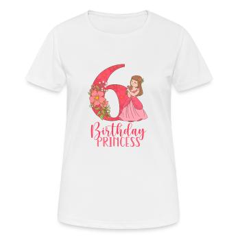 Geburtstags Prinzessin wird sechs Jahre alt - Frauen T-Shirt atmungsaktiv - Weiß - Vorne - AI Model Female 172 dark (172cm)