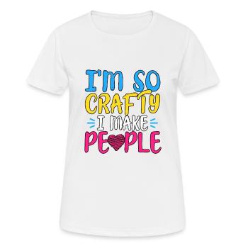 I'm So Crafty I Make People Pregnancy Announcement - Women's Breathable T-Shirt - white - Front - AI Model Female 172 dark (172cm)